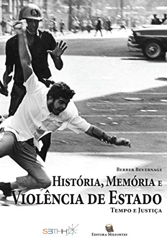Capa do livro: História, memória e violência de Estado: Tempo e justiça - Ler Online pdf