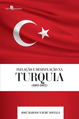 Capa do livro: Inflação e Desinflação na Turquia (1961-2002) - Ler Online pdf