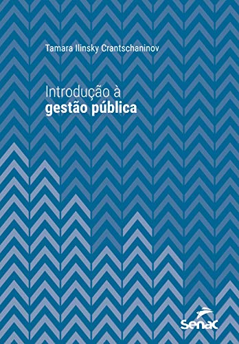 Livro PDF Introdução à gestão pública (Série Universitária)