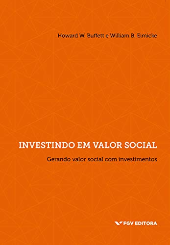 Capa do livro: Investindo em valor social: gerando valor social com investimentos - Ler Online pdf