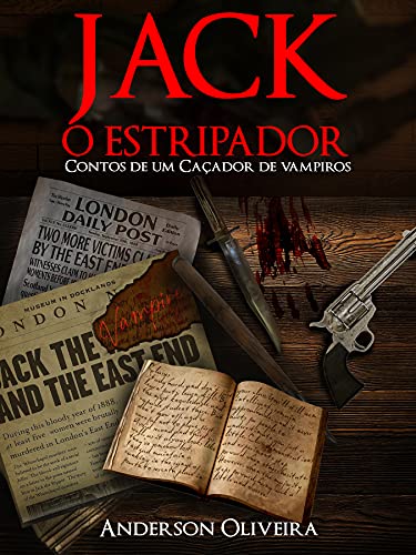 Livro PDF Jack, o Estripador: Contos de um Caçador de Vampiros