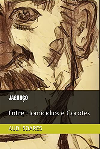 Livro PDF Jagunço: Entre Homicídios e Corotes