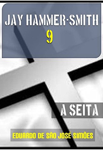 Livro PDF Jay Hammer-Smith 09 – A Seita