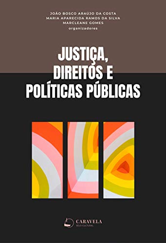 Capa do livro: Justiça, direitos e políticas públicas - Ler Online pdf