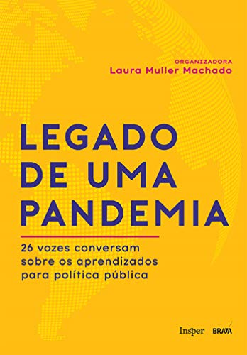 Livro PDF Legado de uma pandemia: 26 vozes conversam sobre os aprendizados para política pública