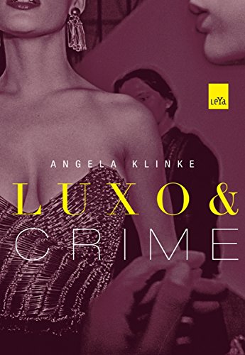 Capa do livro: Luxo e crime - Ler Online pdf