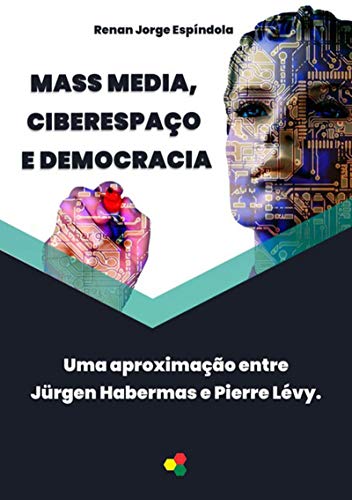 Capa do livro: Mass Media, Ciberespaço E Democracia - Ler Online pdf