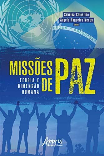 Capa do livro: Missões de Paz: Teoria e Dimensão Humana - Ler Online pdf