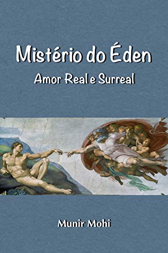 Capa do livro: Mistério do Éden: Amor Real e Surreal - Ler Online pdf