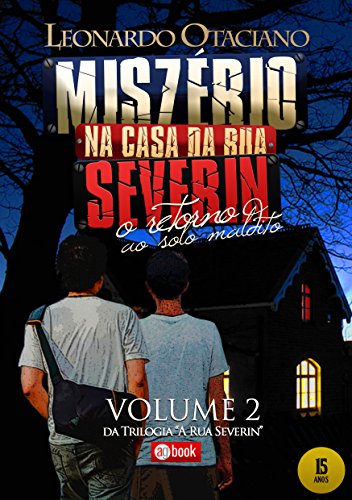 Capa do livro: Mistério na Casa da Rua Severin, Volume 2: O Retorno ao Solo Maldito - Ler Online pdf