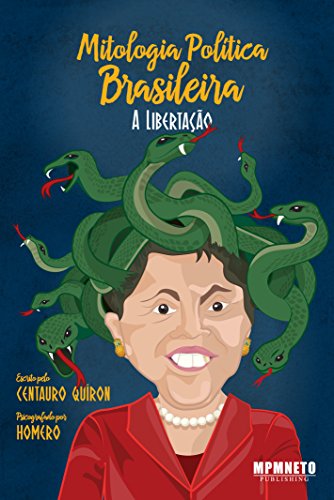 Capa do livro: Mitologia Política Brasileira: A Libertação - Ler Online pdf
