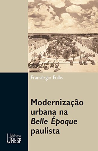 Capa do livro: Modernização urbana na Belle Époque paulista - Ler Online pdf