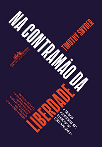 Livro PDF Na contramão da liberdade: A guinada autoritária nas democracias contemporâneas