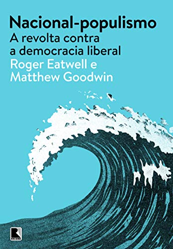 Capa do livro: Nacional-populismo: A revolta contra a democracia liberal - Ler Online pdf