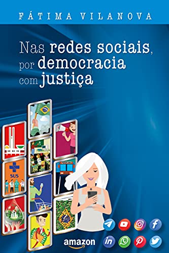 Capa do livro: Nas redes sociais, por democracia com justiça - Ler Online pdf