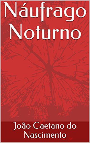 Capa do livro: Náufrago Noturno - Ler Online pdf