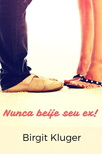 Capa do livro: Nunca beije seu ex! - Ler Online pdf