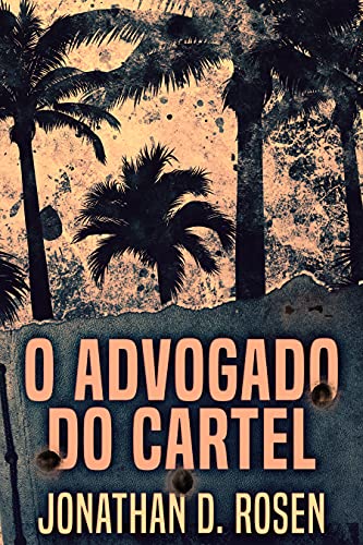 Livro PDF: O Advogado do Cartel: Em Português