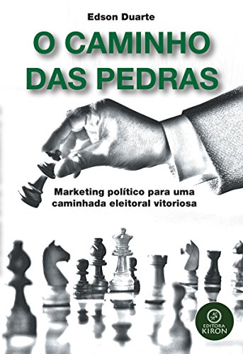 Capa do livro: O caminho das pedras: Marketing político para uma caminhada eleitoral vitoriosa - Ler Online pdf