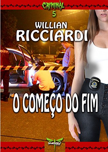 Livro PDF: O COMEÇO DO FIM (CRIMINAL Livro 5)