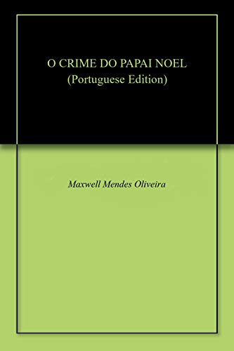 Capa do livro: O CRIME DO PAPAI NOEL - Ler Online pdf