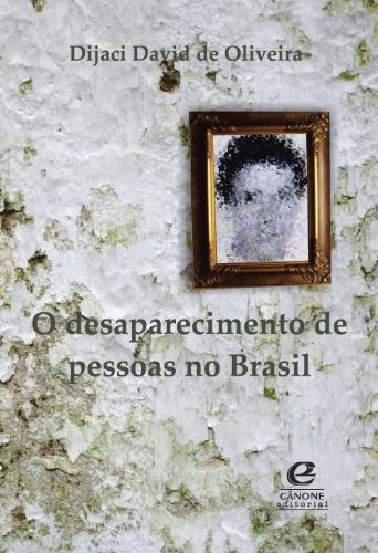Capa do livro: O Desaparecimento de pessoas no Brasil - Ler Online pdf