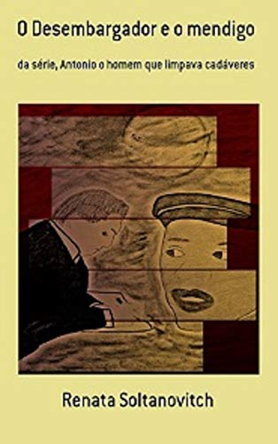 Capa do livro: O desembargador e o mendigo - Ler Online pdf
