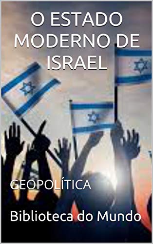 Capa do livro: O ESTADO MODERNO DE ISRAEL: GEOPOLÍTICA - Ler Online pdf