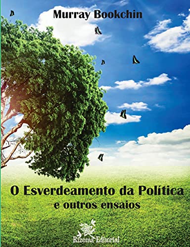 Capa do livro: O Esverdeamento da Política e Outros Ensaios - Ler Online pdf