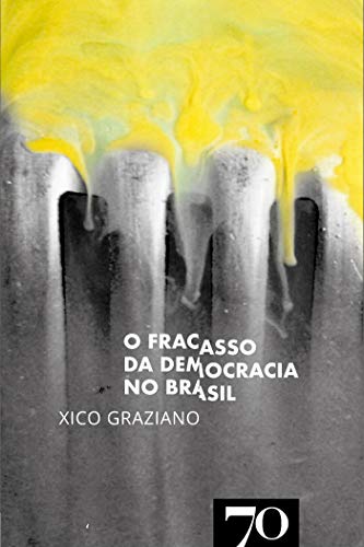 Capa do livro: O Fracasso da Democracia no Brasil - Ler Online pdf