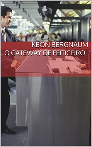 Capa do livro: O Gateway de Feiticeiro - Ler Online pdf