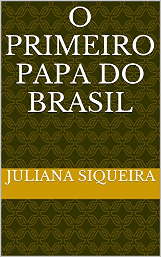 Capa do livro: O Primeiro Papa do Brasil - Ler Online pdf