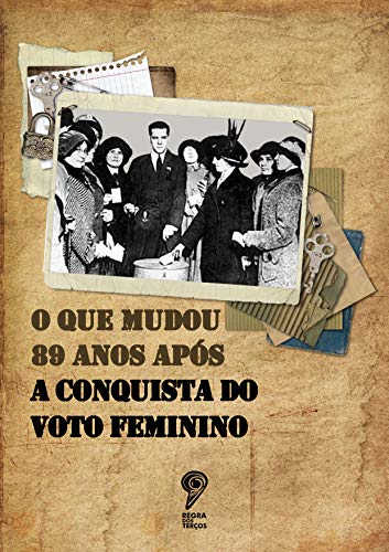 Capa do livro: O que mudou 89 anos após a conquista do voto feminino - Ler Online pdf