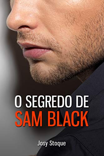 Capa do livro: O Segredo de Sam Black: Um conto de Não Espere pelo Amanhã (Coleção Amanhã) - Ler Online pdf