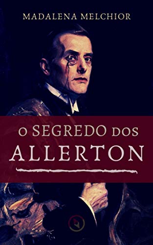 Capa do livro: O Segredo dos Allerton (Segredos de Baker Street) - Ler Online pdf