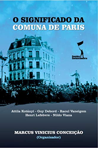 Capa do livro: O Significado da Comuna de Paris (Série Comuna de Paris) - Ler Online pdf