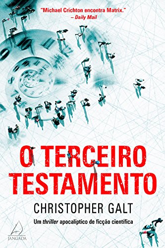 Capa do livro: O Terceiro Testamento: Um Thriller Apocalíptico de Ficção Científica - Ler Online pdf