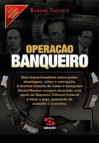 Capa do livro: Operação banqueiro: As provas secretas do caso Satiagraha (História Agora) - Ler Online pdf