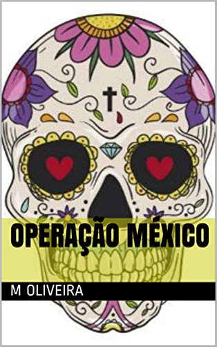 Livro PDF: Operação México (Fuego Livro 2)