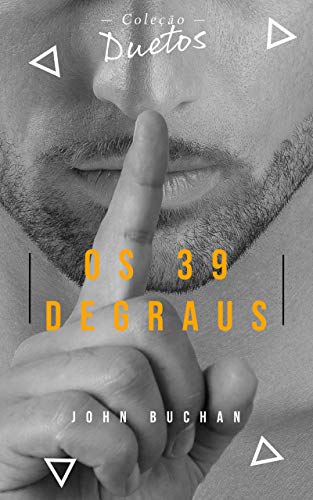 Capa do livro: Os 39 Degraus (Coleção Duetos) - Ler Online pdf