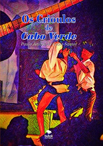 Capa do livro: Os Crioulos de Cabo Verde - Ler Online pdf
