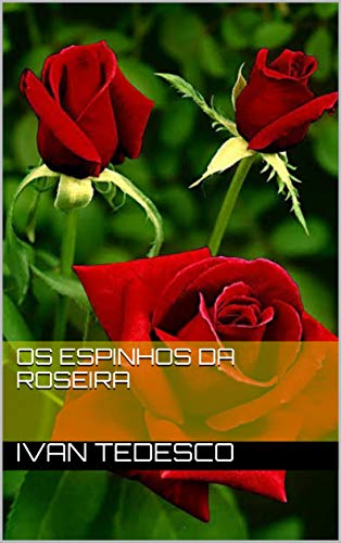 Capa do livro: OS ESPINHOS DA ROSEIRA - Ler Online pdf