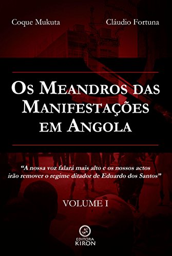 Capa do livro: Os Meandros das Manifestações em Angola - Ler Online pdf