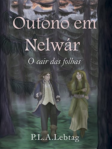 Capa do livro: Outono em Nelwár: Livro 1 – O cair das folhas - Ler Online pdf