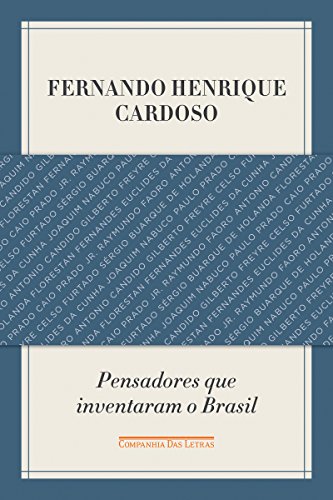 Livro PDF Pensadores que inventaram o Brasil