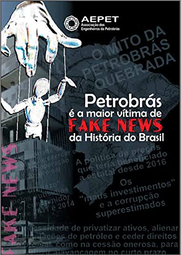 Capa do livro: Petrobrás é a Maior Vítima de Fake News da História do Brasil (Revista da Aepet) - Ler Online pdf