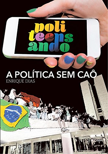Capa do livro: PoliTEENSando: A Política sem Caô - Ler Online pdf
