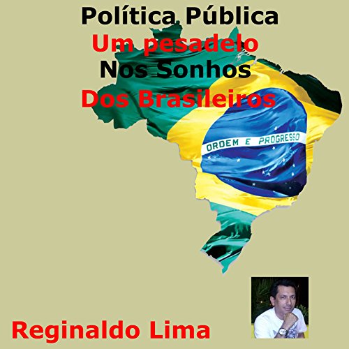 Capa do livro: Política Pública Um Pesadelo Nos Sonhos Dos Brasileiros. - Ler Online pdf