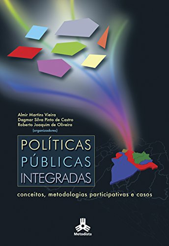 Capa do livro: Políticas Públicas Integradas: Conceitos, metodologias participativas e casos - Ler Online pdf