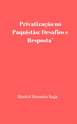 Capa do livro: Privatização no Paquistão: desafios e resposta - Ler Online pdf